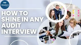 How to Shine in Any Audit Interview