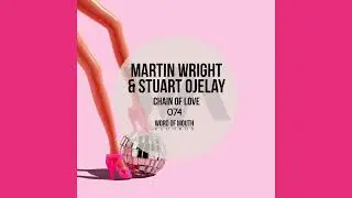 Martin Wright & Stuart Ojelay - Chain Of Love - Word Of Mouth Records