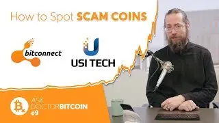 Как распознать мошеннические монеты, такие как BITCONNECT и USI TECH &mdash; Ask Doctor Bitcoin e9