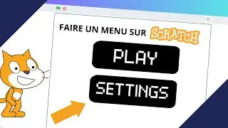 TUTO - COMMENT FAIRE UN MENU SUR SCRATCH