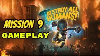 Destroy All Humans Remake 2020 Walkthrough Gameplay ( Mission 9 )