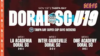 Doral U19 at Tampa Bay Super Cup 🏆 | Full Tournament Highlights | Gen-FC