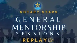 Notary Stars: Notary Business Mentorship | RP 1-30-23 #NotaryBusiness #LoanSigningAgent #Notary