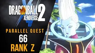 Dragon Ball Xenoverse 2 - Parallel Quest 66 - Rank Z