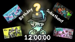 {Cult Of The Lamb + Barony + Endfield + Abiotic Factor } Birthday Subathon Time!