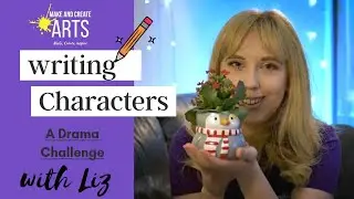 Writing Characters - Drama Challenge #24