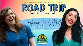 Road Trip: Improv Based on Stories | Featuring Jen O'Neill - 1/8/25