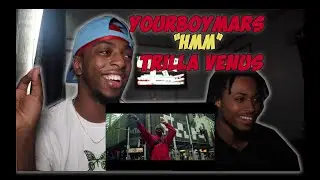 Yourboymars - Hmm Ft Trilla Venus (Official Video) - REACTION