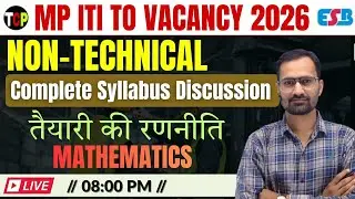 MP ITI TO Vacancy 2026 | Non-Technical Mathematics Complete Syllabus & Preparation Strategy | LEC-5