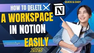 How to Delete a Workspace on Notion in Under 2 Minutes (Quick Guide!)