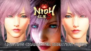 Nioh 3 Final Fantasy Lighting character Creation Guide 🩷