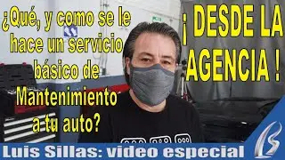 Primer servicio de mantenimiento a tu auto, te lo platico &iexcl;DESDE LA AGENCIA!