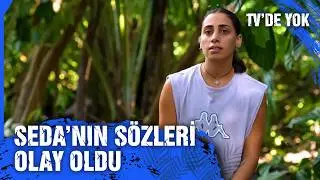Seda'nın Güçlü Takım Güçsüz Takım Yorumlarına Serhan'dan Karşılık Geldi | Survivor 2026 15.01.2026