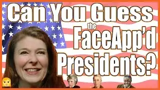 FaceApp'd Presidents - Can You Guess Them?