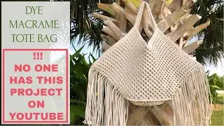 DYE MACRAME BEACH BAG, PART 1