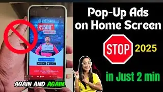 Ads Popping up on Android Home Screen How To Stop? | Pop up Ads on Android Home Screen 2025