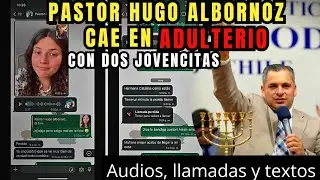 Pastor Hugo Albornoz's adultery with women from his congregation
