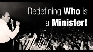 Redefining Who Is A Minister!