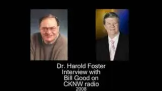 interview on CKNW Radio Vancouver with Dr. Harold Foster and Bill Good