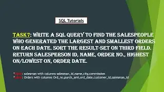 27. Write a SQL query to find the salespeople who generated the largest and smallest orders