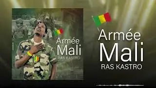 Ras Kastro -arm&eacute;e Mali (Son Officiel)