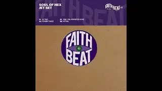 Soul Of Hex – Jet Set (Faith Beat Records, 13 Mar 2026) Deep House