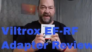 Новый адаптер Viltrox EF-RF с автофокусом. Совместим ли он с адаптером Canon?