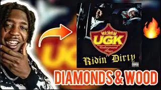 FIRST TIME HEARING UGK- Diamonds & Wood (REACTION)