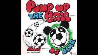 D.J. BEAR - Pump up the Ball - 1988