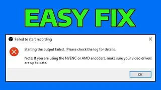 How To Fix OBS Studio Failed to Start Recording, Starting The Output Failed Error