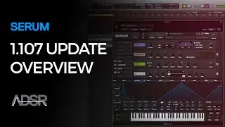Serum 1.107 Updated Features