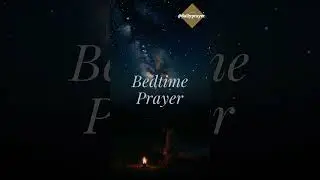 Bedtime Prayer For Kids  | DAILY PRAYERS - Soul Lift #eveningprayer #prayer #love #rosarydevotion