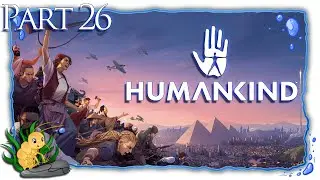 Humankind | Part 26 | Time To Tackle Pollution! [Let'sPlay]