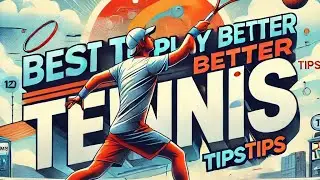 3 tips to improve tennis performance
