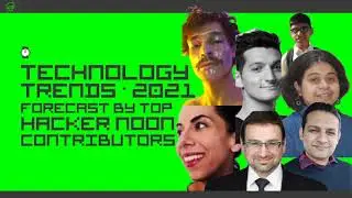 Technology Trends for 2021: A Forecast from Hacker Noon&rsquo;s Top Writers