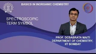 Week 4-Lecture 15 : Spectroscopic Term Symbol