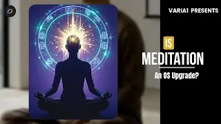 Is Meditation an OS Upgrade? The 