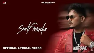 Self Made (Official Video) Sufraaz | Adrey | Latest Punjabi Songs 2025 | AME Music