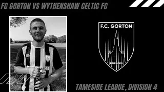 FC Gorton vs Wythenshaw Celtic