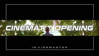 How To Make Black Bars Open Cinematic Effect In Kinemaster (Tutorial)