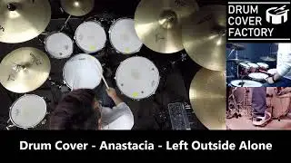Anastacia - Left Outside Alone - Drum Cover by 유한선[DCF]