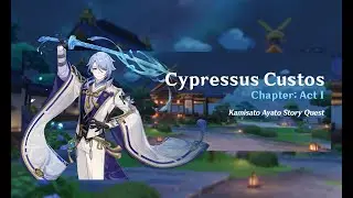 Genshin Impact | Cupressus Custos Act 1: The Firmiana Leaf Falls (Part 4)