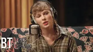 Taylor Swift &ndash; exile (feat. Bon Iver) (Lyrics + Espa&ntilde;ol) Video Official