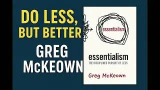 How to Simplify Your Life | Greg McKeown Book Review