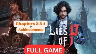 Lies of P: ULTIMATE 100% Walkthrough #2
