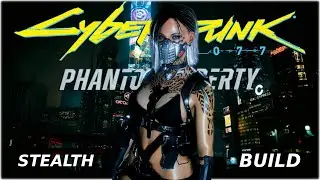 Stealth Build That Makes Cyberpunk 2077 TOO Easy - Phantom Liberty Patch 2.3!