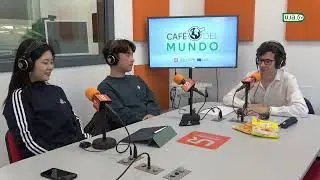 Caf&eacute; del Mundo |Conociendo Corea del Sur - Harin Lee y Minjae Ryou