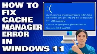 How To Fix CACHE MANAGER Error in Windows 10/11