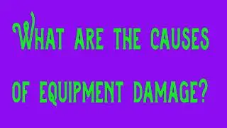 Safety Video #156 - Preventing Equipment Damage