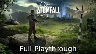 Atomfall Lets Play Full Playthrough